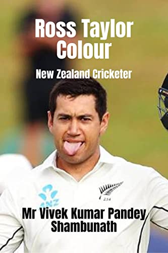 Beispielbild fr Ross Taylor Colour: New Zealand Cricketer zum Verkauf von Ria Christie Collections