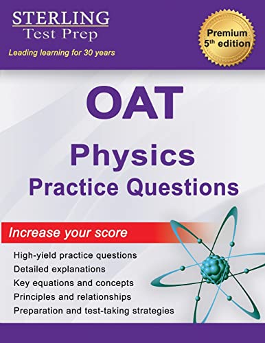 Immagine dell'editore per Sterling Test Prep OAT Physics Practice Questions: High Yield OAT Physics Practice Questions with Detailed Explanations (Optometry Admission Test (OAT) Preparation Guides) venduto da California Books