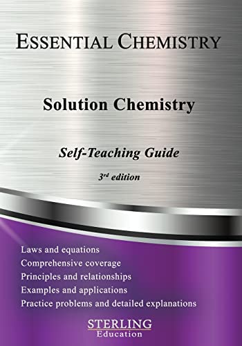 Stock image for Solution Chemistry: Essential Chemistry Self-Teaching Guide for sale by GreatBookPrices