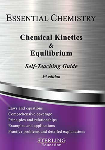 Stock image for Chemical Kinetics & Equilibrium: Essential Chemistry Self-Teaching Guide for sale by GreatBookPrices