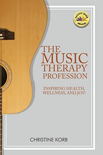 Stock image for The Music Therapy Profession: Inspiring Health, Wellness, and Joy for sale by Russell Books