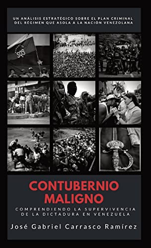 9798885674423: CONTUBERNIO MALIGNO: Comprendiendo la supervivencia de la dictadura en Venezuela