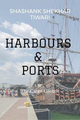 Stock image for PORTS: The Cargo Lifeline for sale by Ria Christie Collections