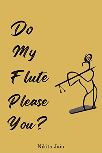 Stock image for Do My Flute Please You for sale by Chiron Media