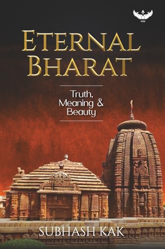 Beispielbild fr Eternal Bharat: Truth, Meaning and Beauty zum Verkauf von California Books