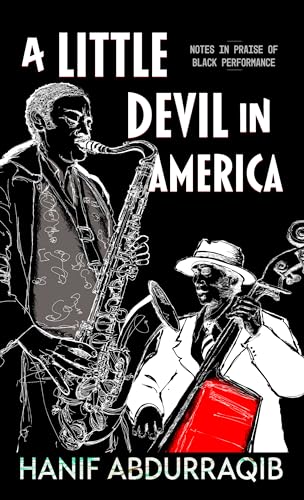 9798885780292: A Little Devil in America: In Praise of Black Performance