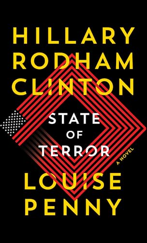 Beispielbild fr State of Terror [Paperback] Clinton, Hillary Rodham and Penny, Louise zum Verkauf von Lakeside Books