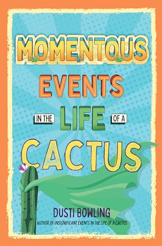 Imagen de archivo de Momentous Events in the Life of a Cactus a la venta por Blackwell's