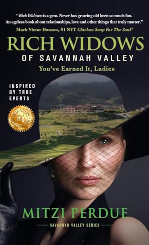 Stock image for Rich Widows of Savannah Valley: You've Earned It Ladies for sale by GreatBookPrices