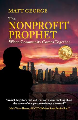 Imagen de archivo de Nonprofit Prophet: When Community Comes Together a la venta por Upward Bound Books