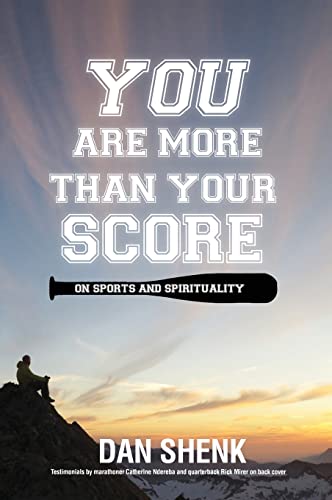 Stock image for You Are More Than Your Score: On Sports and Spirituality for sale by GreatBookPrices