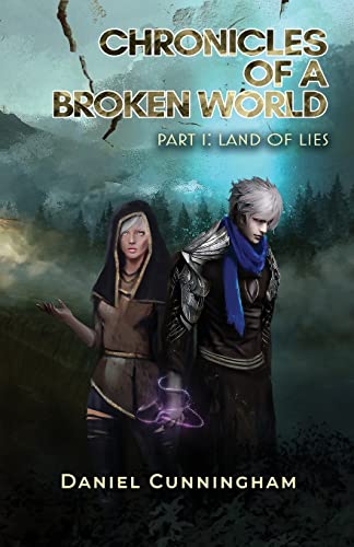 Imagen de archivo de Chronicles of a Broken World Part 1: Land of Lies a la venta por HPB-Emerald