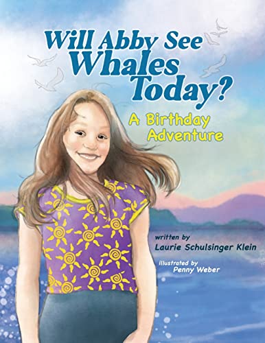 Stock image for Will Abby See Whales Today? for sale by PBShop.store US