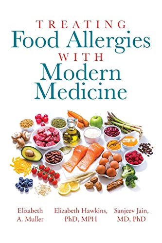 Stock image for Treating Food Allergies with Modern Medicine for sale by Ria Christie Collections