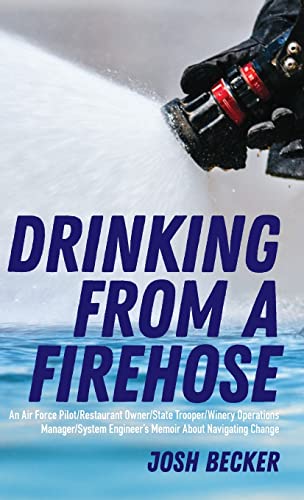 Stock image for Drinking From a Firehose for sale by Ria Christie Collections