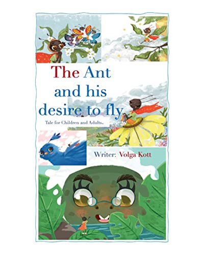 Imagen de archivo de The Ant And His Desire To Fly a la venta por PBShop.store US