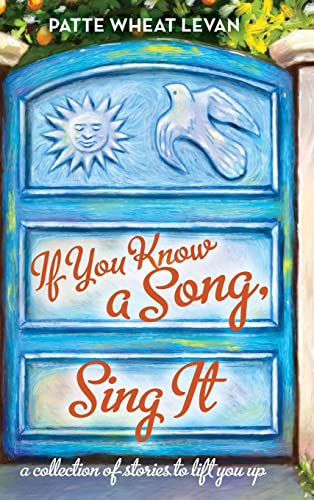 Stock image for If You Know a Song, Sing It for sale by PBShop.store US