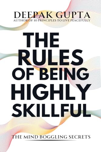 Stock image for The Rules of Being Highly Skillful for sale by Ria Christie Collections