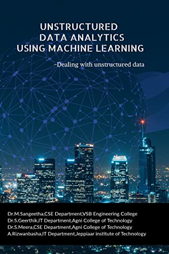9798885913454: UNSTRUCTURED DATA ANALYTICS USING MACHINE LEARNING: Dealing with unstructured data