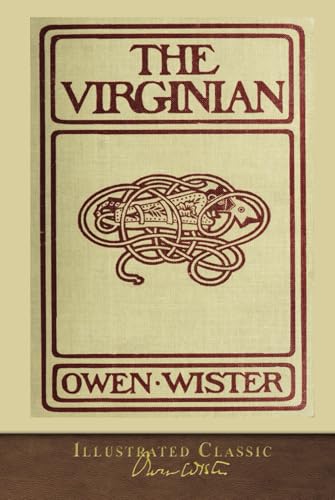 Stock image for The Virginian : Illustrated Classic for sale by Better World Books