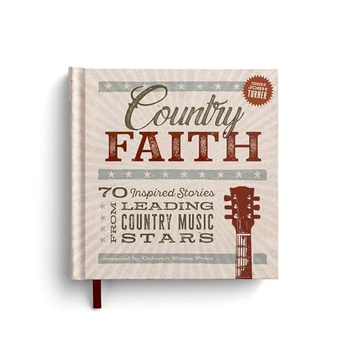 Stock image for Country Faith: 70 Inspired Stories from Leading Country Music Stars for sale by Lakeside Books