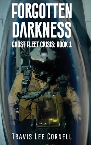 Beispielbild fr Forgotten Darkness: Ghost Fleet Crisis: Book 1 zum Verkauf von GreatBookPrices