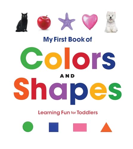 9798886083910: My First Book of Colors and Shapes: Learning Fun for Toddlers