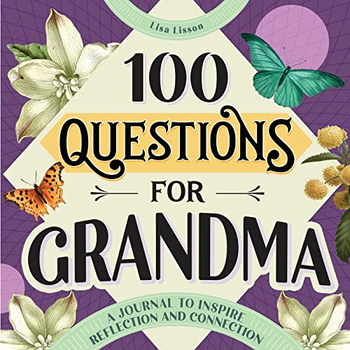 Imagen de archivo de 100 Questions for Grandma: A Journal to Inspire Reflection and Connection (100 Questions Journal) [Paperback] Lisson, Lisa a la venta por Lakeside Books