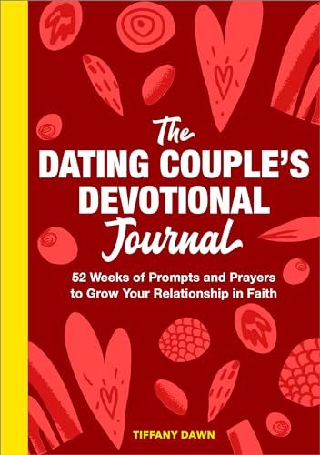 Imagen de archivo de The Dating Couple's Devotional Journal: 52 Weeks of Prompts and Prayers to Grow Your Relationship in Faith [Paperback] Dawn, Tiffany a la venta por Lakeside Books