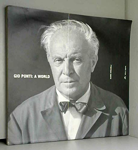 Stock image for GIO PONTI: A WORLD for sale by Don Kelly Books