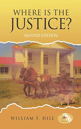Stock image for Where is the Justice?: Second Edition for sale by Ria Christie Collections