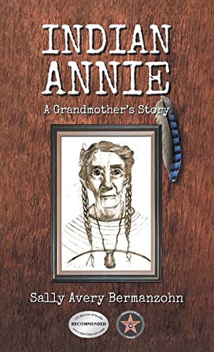 Imagen de archivo de Indian Annie: A Grandmother's Story a la venta por Russell Books