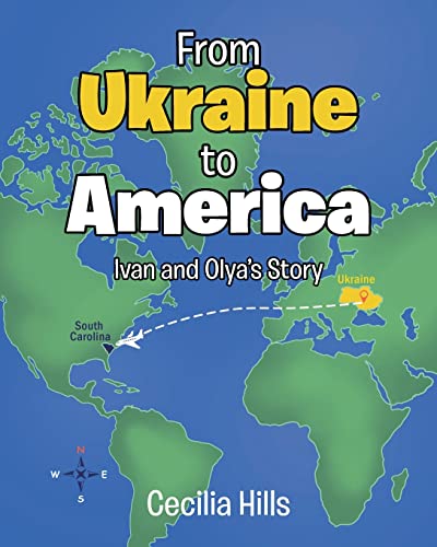 Stock image for From Ukraine to America : Ivan and Olya's Story for sale by Chiron Media