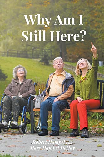 Stock image for Why Am I Still Here? for sale by GreatBookPrices