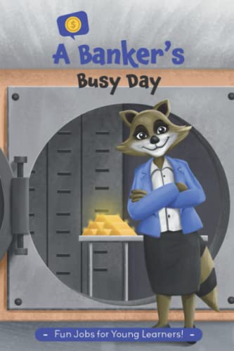 Beispielbild fr A Banker's Busy Day: Community Helpers - You Can Be Anything You Want To Be (Busy Days) zum Verkauf von Better World Books