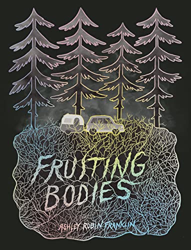Stock image for Fruiting Bodies [Paperback] Robin Franklin, Ashley for sale by Lakeside Books