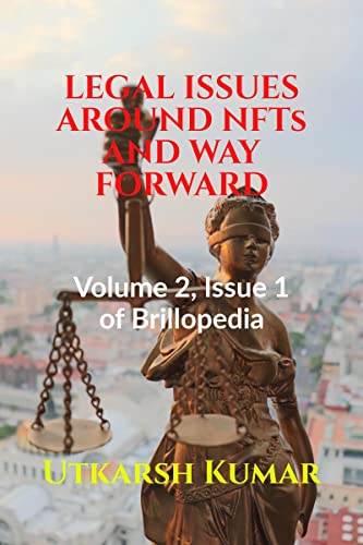 Stock image for LEGAL ISSUES AROUND NFTs AND WAY FORWARD for sale by Blackwell's