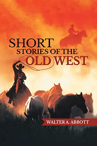 Stock image for Short Stories Of The Old West for sale by GreatBookPrices