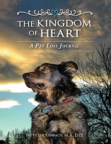 Stock image for The Kingdom of Heart: A Pet Loss Journal for sale by GreatBookPrices