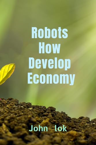 Immagine dell'editore per Robots How Develop Economy venduto da Chiron Media