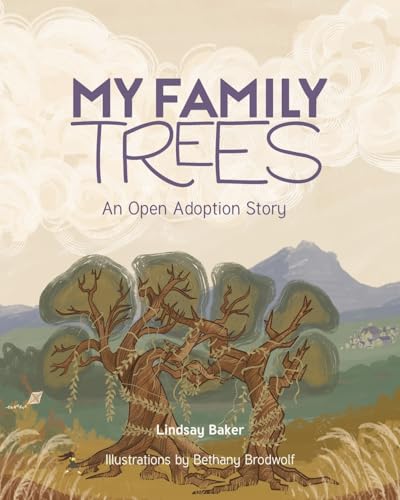 Stock image for My Family Trees: An Open Adoption Story for sale by GreatBookPrices