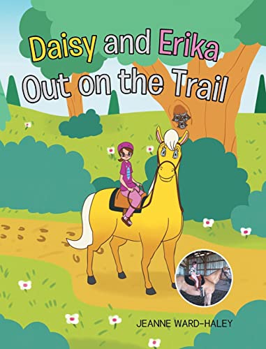 Stock image for Daisy and Erika Out on the Trail for sale by Ria Christie Collections