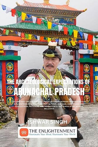 Stock image for The Archaeological Explorations of Arunachal Pradesh for sale by Ria Christie Collections