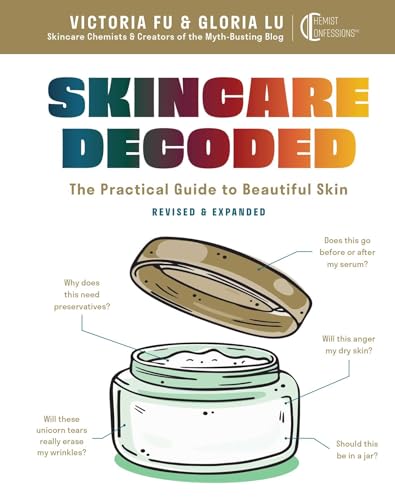 9798886742411: Skincare Decoded: Revised and Expanded: The Practical Guide to Beautiful Skin