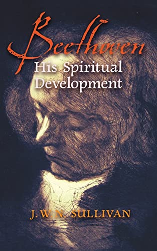 Imagen de archivo de Beethoven: His Spiritual Development a la venta por GreatBookPrices