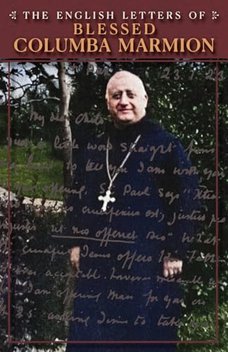 Beispielbild fr The English Letters of Blessed Columba Marmion zum Verkauf von GreatBookPrices