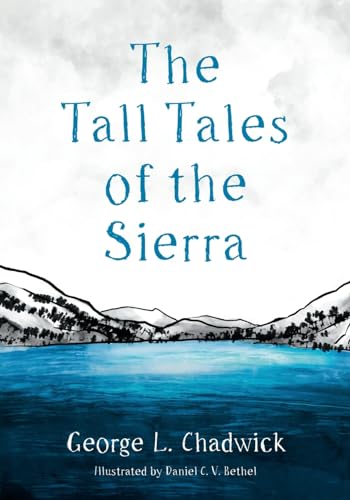 Stock image for The Tall Tales of the Sierra for sale by GreatBookPrices