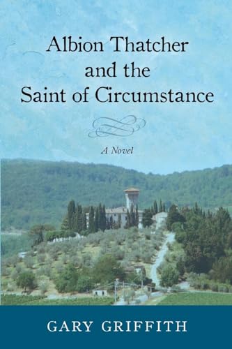 Stock image for Albion Thatcher and the Saint of Circumstance for sale by GreatBookPrices