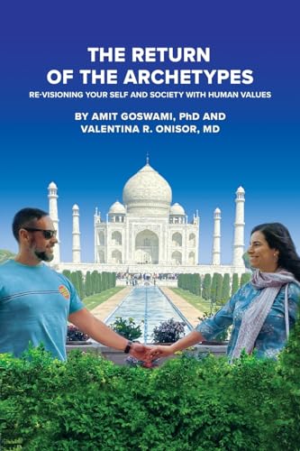 Stock image for The Return of the Archetypes: Re-Visioning Your Self and Society with Human Values for sale by GreatBookPricesUK