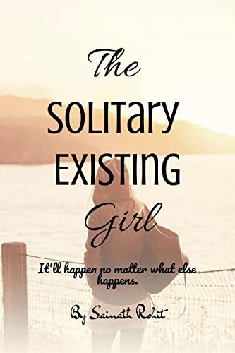 Imagen de archivo de The Solitary Existing Girl a la venta por PBShop.store US